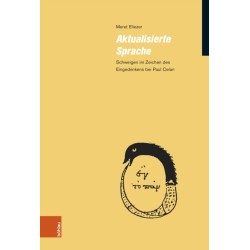 Aktualisierte Sprache: Schweigen im Zeichen des Eingedenkens bei Paul Celan