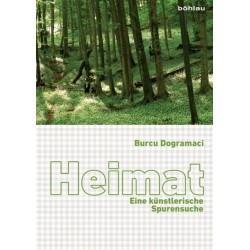 Heimat: Eine kunstlerische Spurensuche