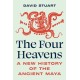 The Four Heavens: A New History of the Ancient Maya