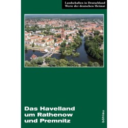 Das Havelland um Rathenow und Premnitz: Eine landeskundliche Bestandsaufnahme