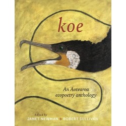 Koe: An Aotearoa Ecopoetry Anthology