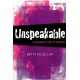 Unspeakable: A feminist ethic of speech