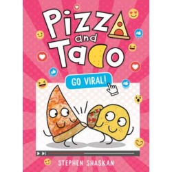 Pizza and Taco: Go Viral!: (A Graphic Novel)
