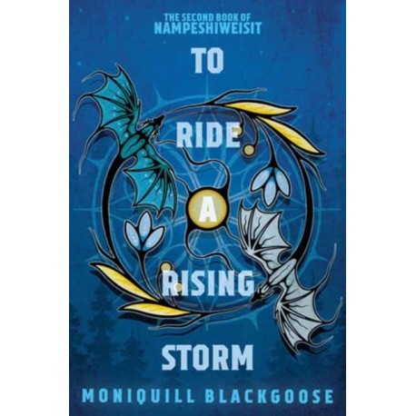 To Ride a Rising Storm: The Second Book of Nampeshiweisit