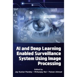 AI and Deep Learning Enabled Surveillance System Using Image Processing