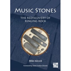 Music Stones: The Rediscovery of Ringing Rock