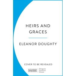 Heirs and Graces: A History of the Modern British Aristocracy