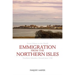 Northern Isles No More: Northern Islanders Abroad since 1700