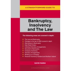 A Straightforward Guide to Bankruptcy Insolvency and the Law