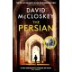The Persian: From Bestselling Author of DAMASCUS STATION and co-host of hit podcast THE REST IS CLASSIFIED