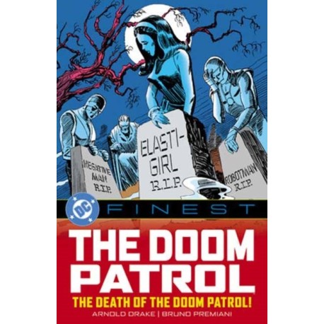 DC Finest: The Doom Patrol: The Death of the Doom Patrol!