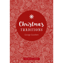 Christmas Traditions: A Celebration of Christmas Lore