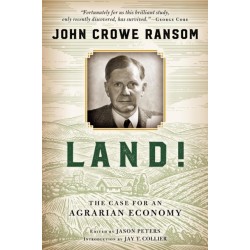 Land!: The Case for an Agrarian Economy