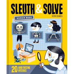 Sleuth & Solve: Human Body: 20 Mind-Twisting Mysteries