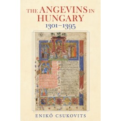 The Angevins in Hungary 1301–1395