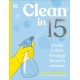 Clean in 15: Create a Clean & Happy Home in Minutes