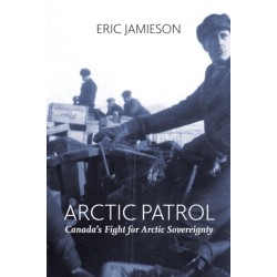 Arctic Patrol: Canada's Fight for Arctic Sovereignty