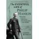 The Eventful Life of Philip Hankin: Worldwide Traveller and Witness to British Columbia's Early History