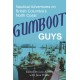 Gumboot Guys: Nautical Adventures on British Columbia's North Coast