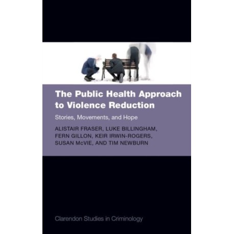 The Public Health Approach to Violence Reduction: Stories, Movements, and Hope