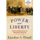 Power and Liberty: Constitutionalism in the American Revolution