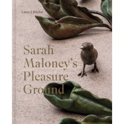 Sarah Maloney's Pleasure Ground: A Feminist Take on the Natural World