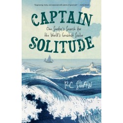 Captain Solitude: One Surfer's Search for the World's Greatest Sailor