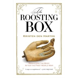 The Roosting Box: Rebuilding the Body after the First World War