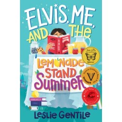 Elvis, Me, and the Lemonade Stand Summer