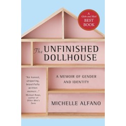 The Unfinished Dollhouse: A Memoir of Gender and Identity