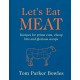 Let’s Eat Meat: Recipes for Prime Cuts, Cheap Bits and Glorious Scraps