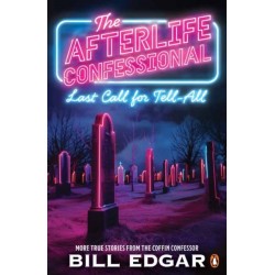 The Afterlife Confessional: Last Call for Tell-All