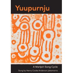 Yuupurnju: A Warlpiri song cycle