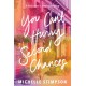You Can't Hurry Second Chances: A Novel