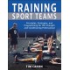 Training Sport Teams: Principles, Strategies, and Programming for the Strength and Conditioning Professional