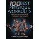 100 Best Physique Workouts: Transform Your Body with the World's Top Trainers