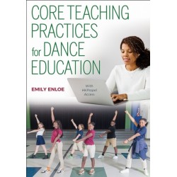 Core Teaching Practices for Dance Education