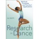 Research in Dance: Methods, Processes, and Practical Applications
