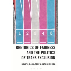 Rhetorics of Fairness and the Politics of Trans Exclusion