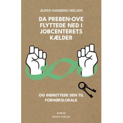 Da Preben-Ove flyttede ned i jobcenterets kælder og indrettede den til forhørslokale