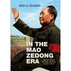 In the Mao Zedong era: Memories from China 1949-1976