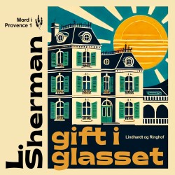 Gift i glasset: Mord i Provence -1