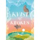 Kvist og Krokus