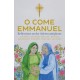 O Come Emmanuel: Reflections on the Advent Antiphons