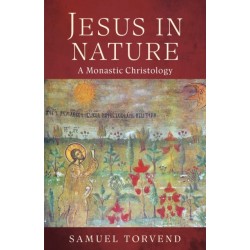 Jesus in Nature: A Monastic Christology
