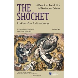 The Shochet (Vol. 2): A Memoir of Jewish Life in Ukraine and Crimea