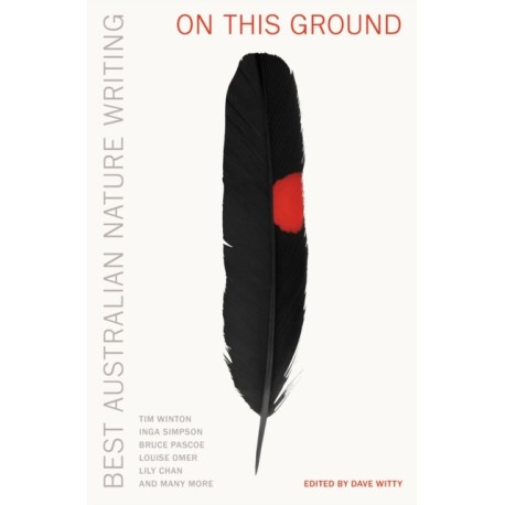 On this Ground: Best Australian Nature Writing
