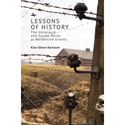 Lessons of History: The Holocaust and Soviet Terror as Borderline Events