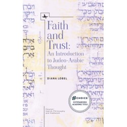 Faith and Trust: An Introduction to Judeo-Arabic Thought