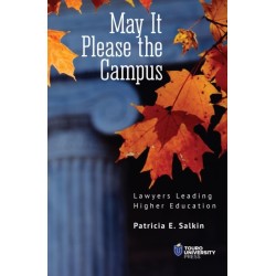 May It Please the Campus: Lawyers Leading Higher Education